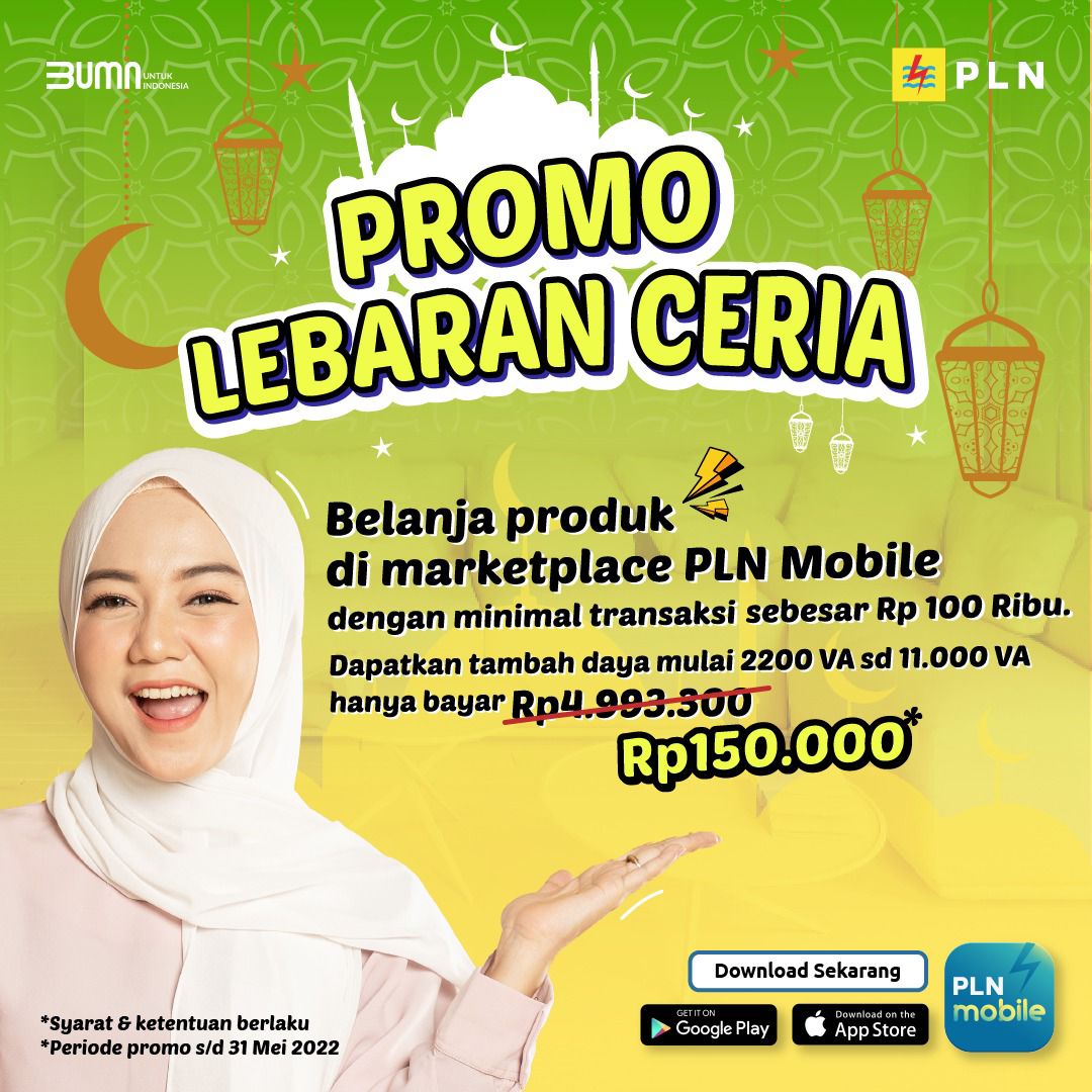Promo “Lebaran Ceria”, Nikmati Diskon Tambah Daya Hanya Belanja Rp 100 Ribu di Marketplace PLN Mobile